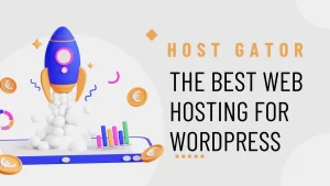 Why HostGator is the best Web hosting for WordPress